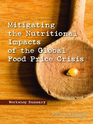 cover image of Mitigating the Nutritional Impacts of the Global Food Price Crisis